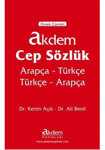 Arapça-Türkçe / Türkçe-Arapça Cep Sözlük - Örnek Cümleli - Kerim Açık -  Ali Benli - Akdem Yayınları