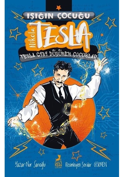 Işığın Çocuğu Nikola Tesla / Nur Sarıoğlu