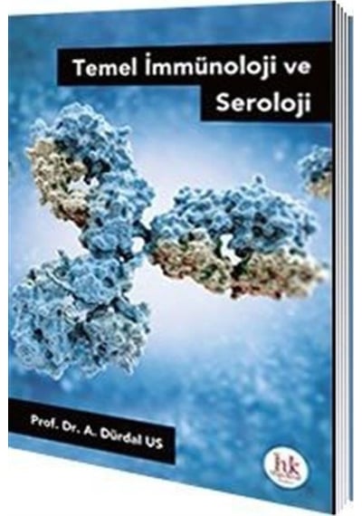 Temel İmmünoloji ve Seroloji / A. Dürdal Us