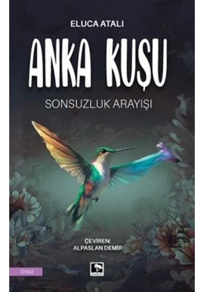 Anka Kuşu / Eluca Atalı