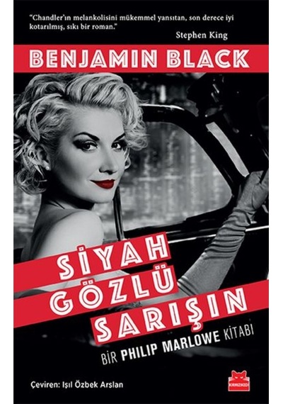 Siyah Gözlü Sarışın - Benjamin Black - Kırmızı Kedi