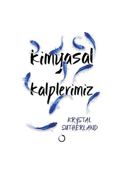 Kimyasal Kalplerimiz - Krystal Sutherland - Novella Dinamik