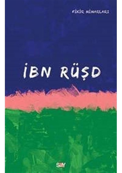 İbn Rüşd - Hüseyin Gazi Topdemir - Say Yayınları