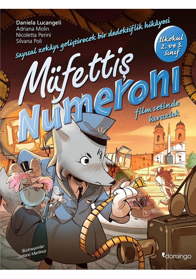 Müfettiş Numeroni 1: Film Setinde Hırsızlık - Sayısal Zekâ Gelişimi İçin Etkinlikli Ve Çıkartmalı Dedektiflik Çizgi Romanı 7-9 Yaş