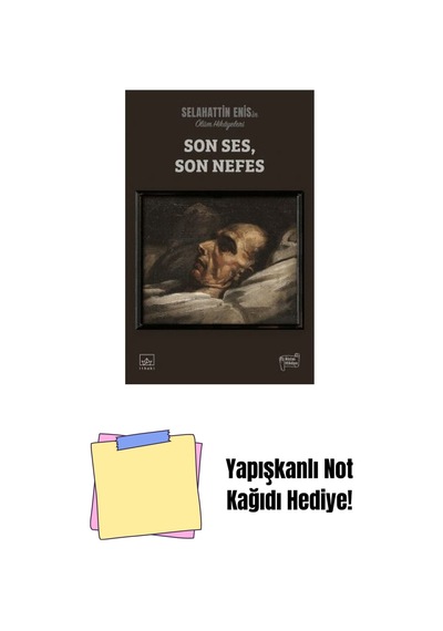 Son Ses, Son Nefes: Ölüm Hikâyeleri + Yapışkanlı Not Kağıdı