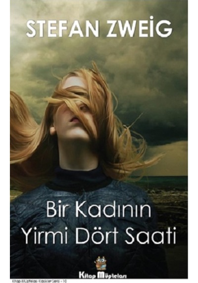 Bir Kadının Yirmi Dört Saati - Kitap Müptelası Yayınları - Stefan Zweig