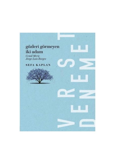 Gözleri Görmeyen İki Adam: Cemil Meriç-jorge Luis Borges İlk Baskı 2016