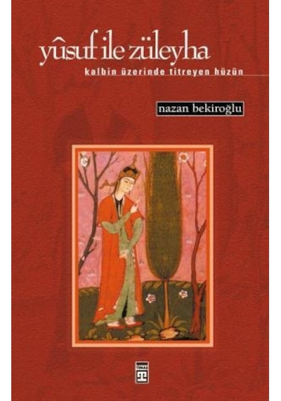 Yusuf Ile Züleyha - Nazan Bekiroğlu - Timaş Yayınları