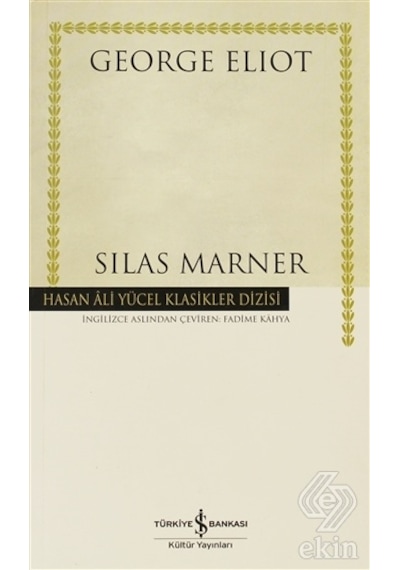 Silas Marner -  Hasan Ali Yücel Klasikleri -  George Eliot -  İş Bankası Kültür Yayınları