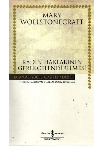 Kadın Haklarının Gerekçelendirilmesi Hasan Ali Yücel  Klasikler