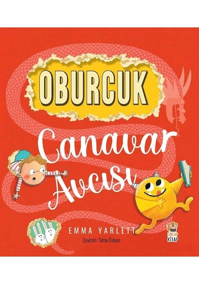 Oburcuk Canavar Avcısı - Emma Yarlett - Sincap Kitap