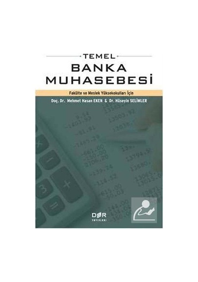 Temel Banka Muhasebesi - Mehmet Hasan Eken -  Hüseyin Selimler - Der Yayınları