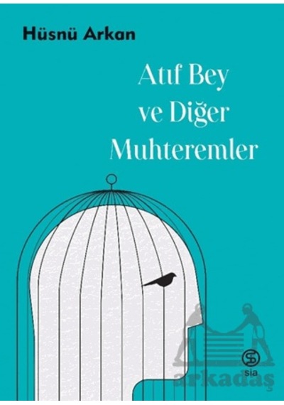 Atıf Bey Ve Diğer Muhteremler