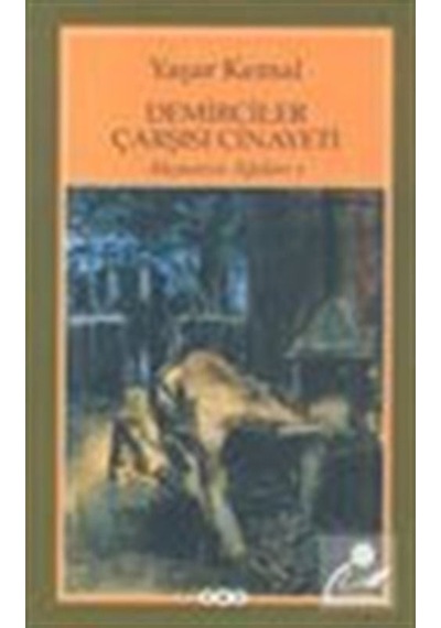 Mercankitap Demirciler Çarşısı Cinayeti / Akçasazın Ağaları 1 / Yaşar Kemal