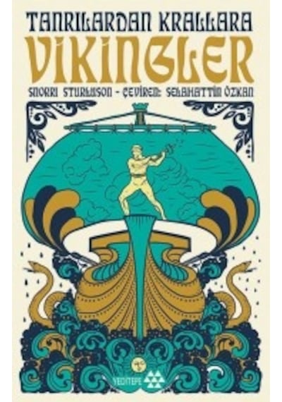 Tanrılardan Krallara Vikingler - Snorri Sturluson - Yeditepe Yayınevi