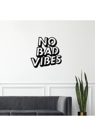 No Bad Vibes Yazılı Metal Tablo Siyah