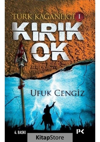 Kitapstore Kırık Ok / Türk Kağanlığı 1 / Ufuk Cengiz