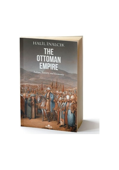 The Ottoman Empire - Halil İnalcık - Kronik Kitap