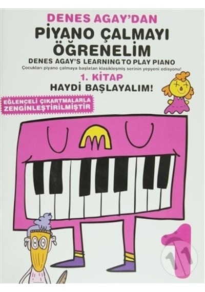 Denes Agay'dan Piyano Çalmayı Öğrenelim 1. Kitap - Denes Agay - Porte Müzik Eğitim Yayınları