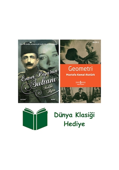 Enver Paşa'nın Sultanı + Geometri + Dünya Klasiği Hediye