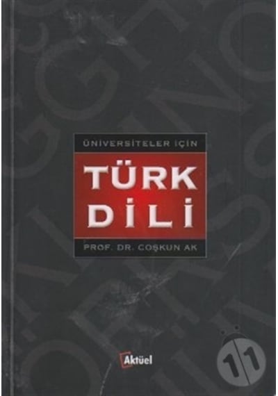 Üniversiteler için Türk Dili/Coşkun Ak