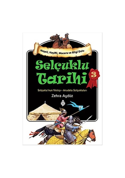 Selçuklu Tarihi 3 - Zehra Aydüz - Uğurböceği