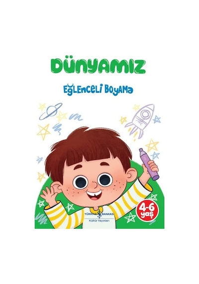 Dünyamız - Eğlenceli Boyama- İş Bankası Kültür Yayınları