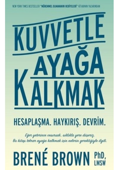 Kuvvetle Ayağa Kalkmak - Brene Brown - Butik