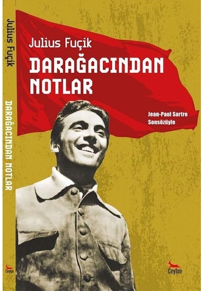 Darağacından Notlar - Julius Fuçik - Ceylan Yayıncılık