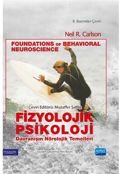 Fizyolojik Psikoloji Davranışın Nörolojik Temelleri- Nobel Akademik Yayıncılık