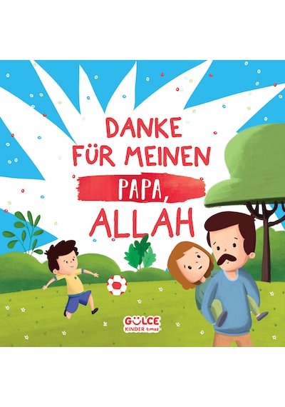 Danke Für Meınen Papa, Allah - Babam İçin Teşekkür Ederim Allah'ım Almanca
