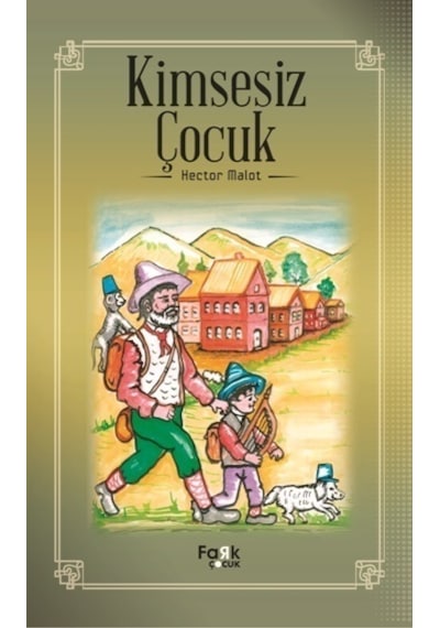 Kimsesiz Çocuk - Hector Malot - Fark Çocuk