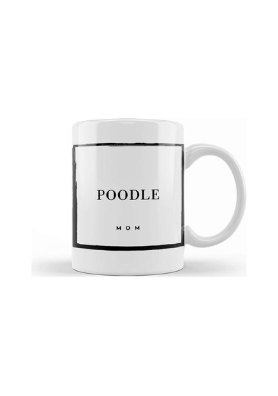 Poodle Mom Kupa Bardak Porselen Karışık