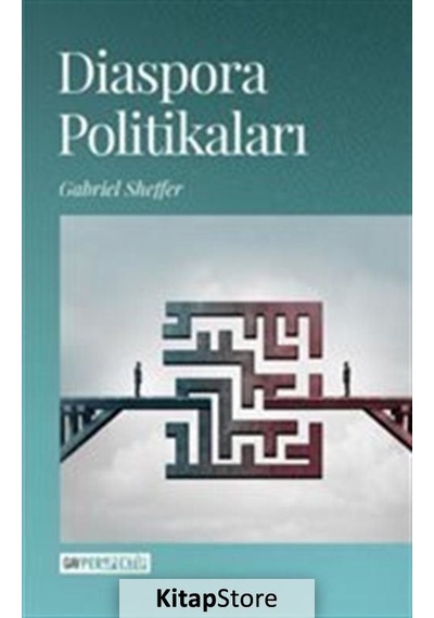 Diaspora Politikaları - Gabriel Sheffer - GAV Perspektif Yayınları