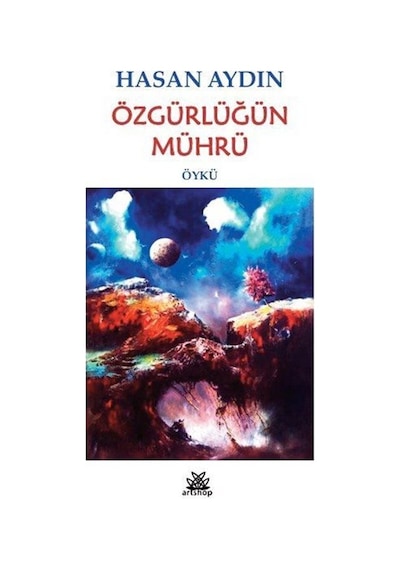 Özgürlüğün Mührü / Hasan Aydın