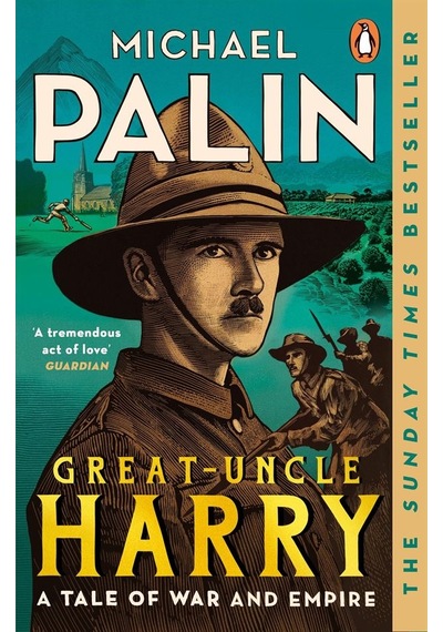 Great-uncle Harry A Tale Of War And Empire
