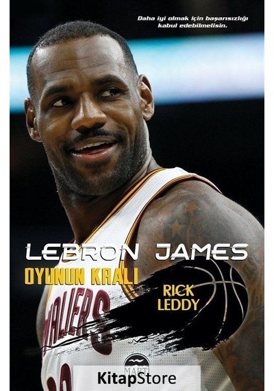 Lebron James Oyunun Kralı - Rick Leddy - Martı Yayınları