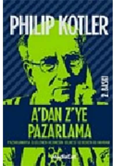 A'dan Z'ye Pazarlama - Philip Kotler - MediaCat Yayıncılık