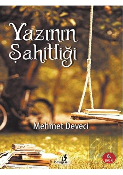 Yazının Şahitliği - Mehmet Deveci - Bengisu Yayınları