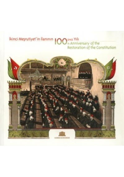 İkinci Meşrutiyet'in İlanının 100'Üncü Yılı