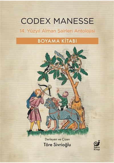 Codex Manesse & 14. Yüzyıl Alman Şairleri Antolojisi