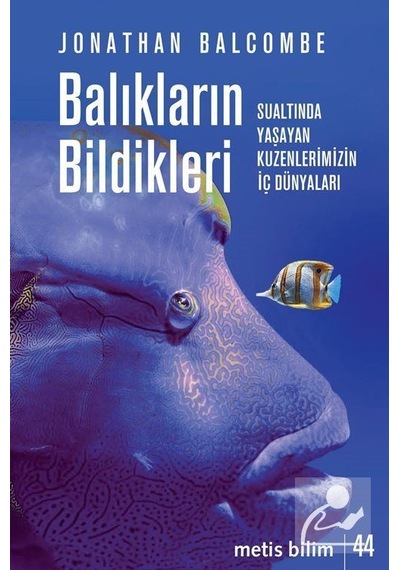 Mercankitap-Balıkların Bildikleri / Jonathan Balcombe
