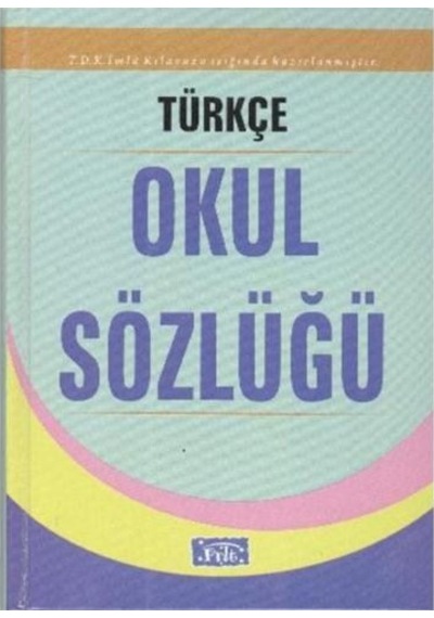 Parıltı Türkçe Okul Sözlüğü- Parıltı Yayınları