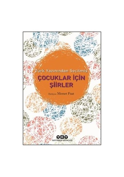 Türk Yazınından Seçilmiş Çocuklar İçin  Şiirler