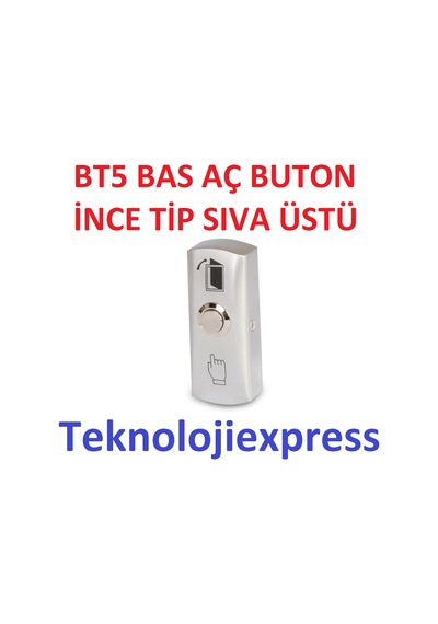 Bt5  Bas  Aç  Buton  İnce  Tip  Sıva  Üstü