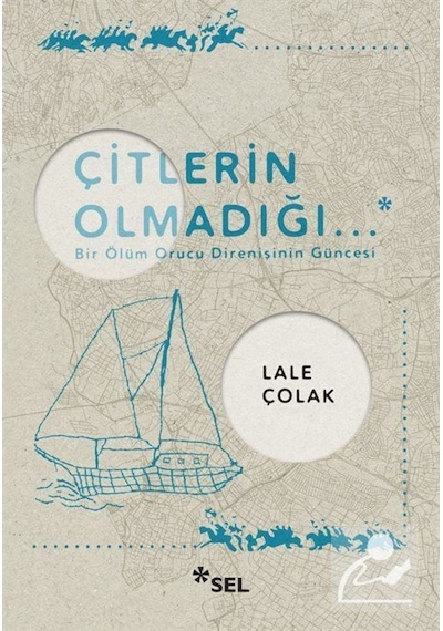 Çitlerin Olmadığı / Lale Çolak 9786257370608