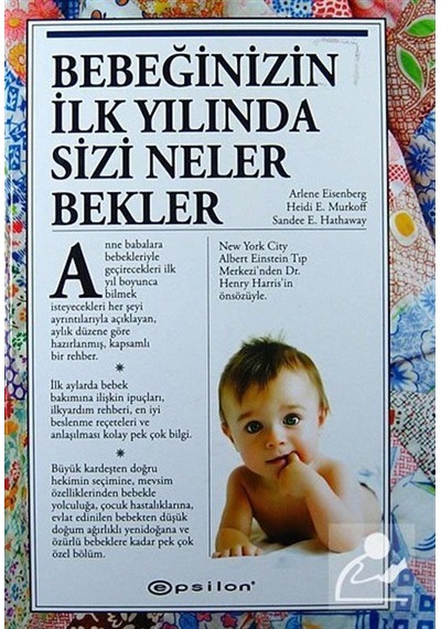 Bebeğinizin İlk Yılında Sizi Neler Bekler ciltli / Heidi E. .