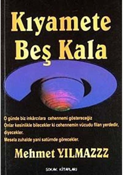 Kıyamete Beş Kala / Mehmet Yılmaz