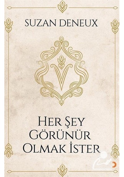 Her Şey Görünür Olmak İster - Suzan Deneux - Cinius