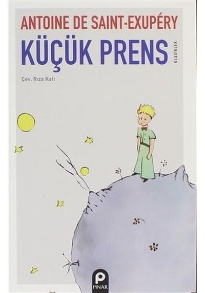 Küçük Prens - Klasikler - Antoine de Saint-Exupery - Pınar Yayıncılık